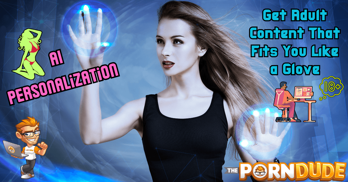 AI Personalization: Get Adult Content That Fits You Like a Glove