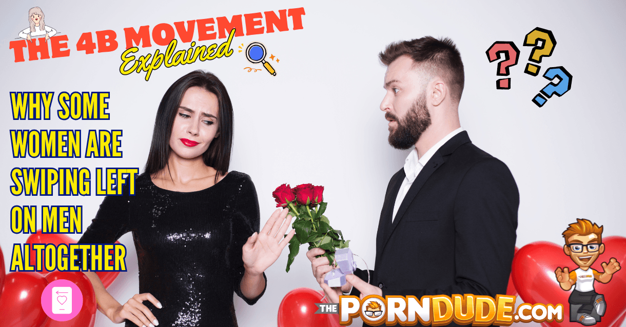 The 4B Movement Explained: Why Some Women Are Swiping Left on Men Altogether