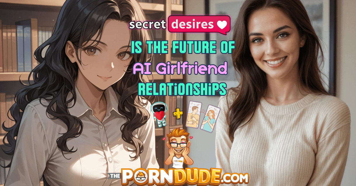 SecretDesires AI Is the Future of AI Girlfriend Relationships 1